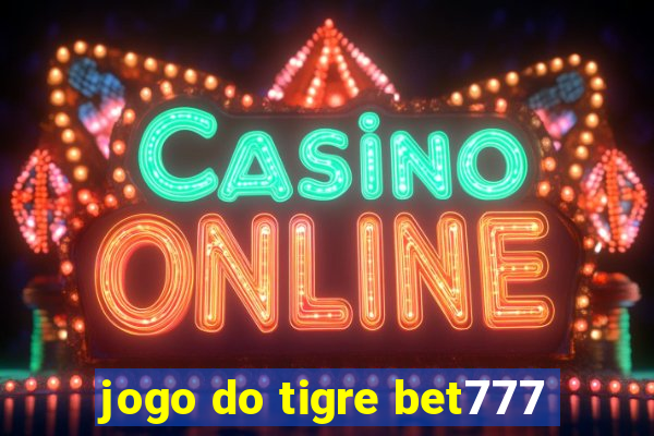 jogo do tigre bet777